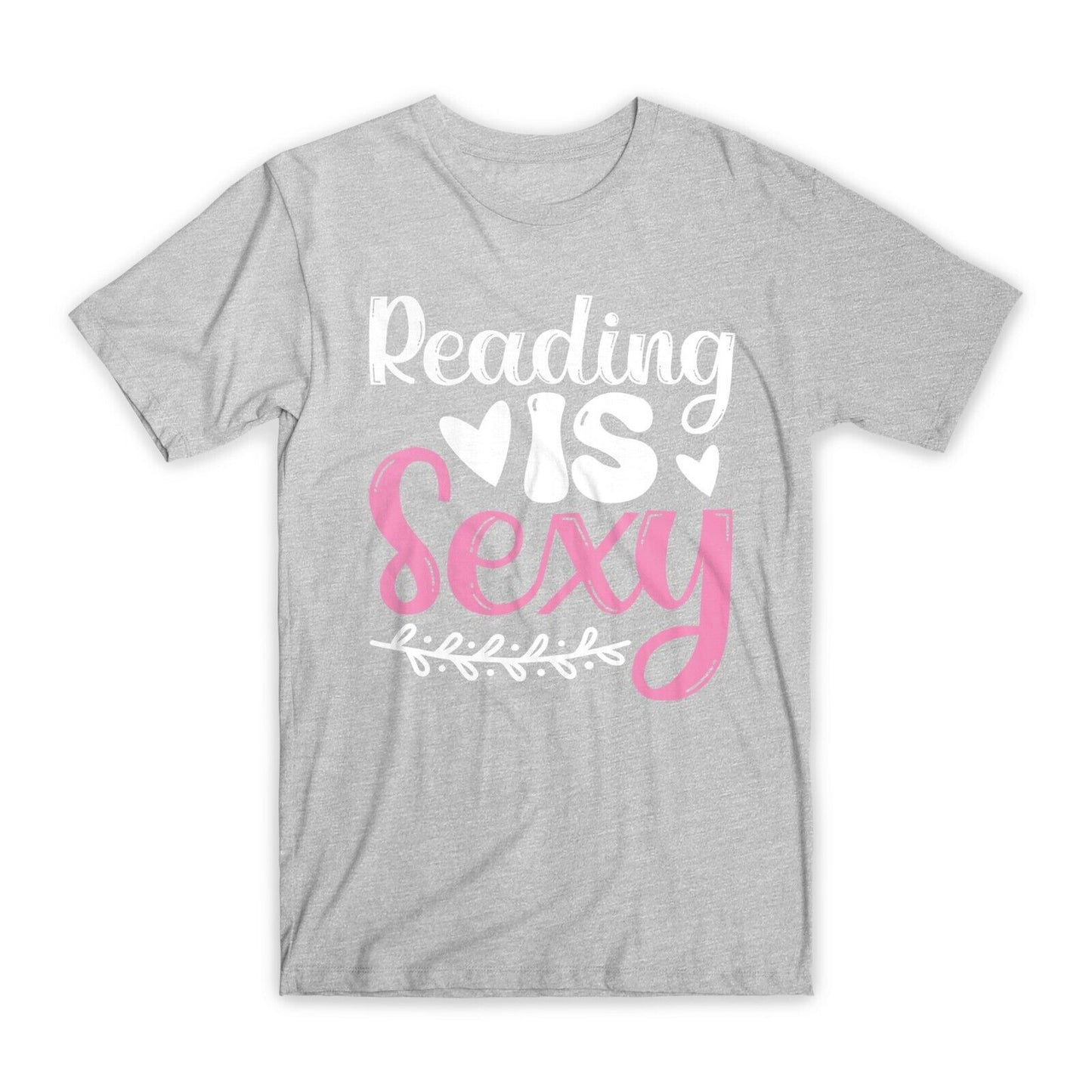 Reading is Sexy T-Shirt 100% Cotton Premium T-shirt Tee