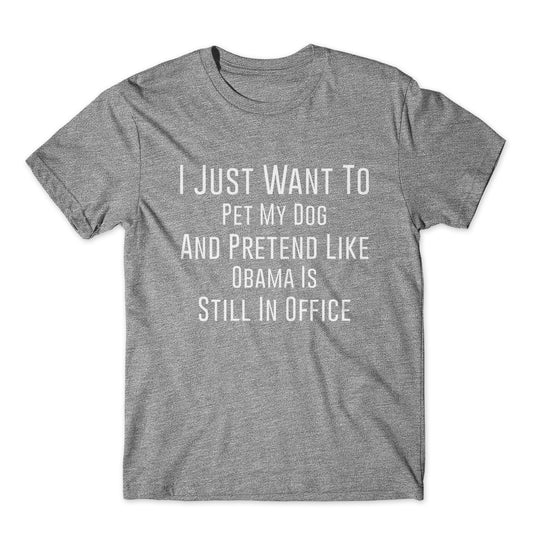 I Just Want To Pet My Dog T-Shirt 100% Cotton Premium Tee