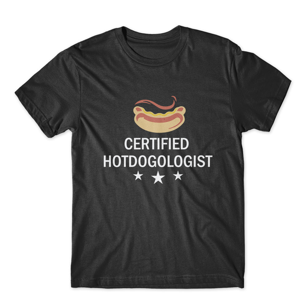 Certified Hot Dogologist T-Shirt 100% Cotton Premium Tee