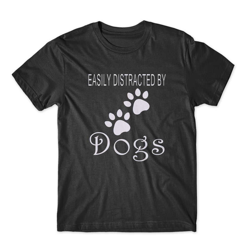 Easily Distracted By Dogs T-Shirt 100% Cotton Premium Tee
