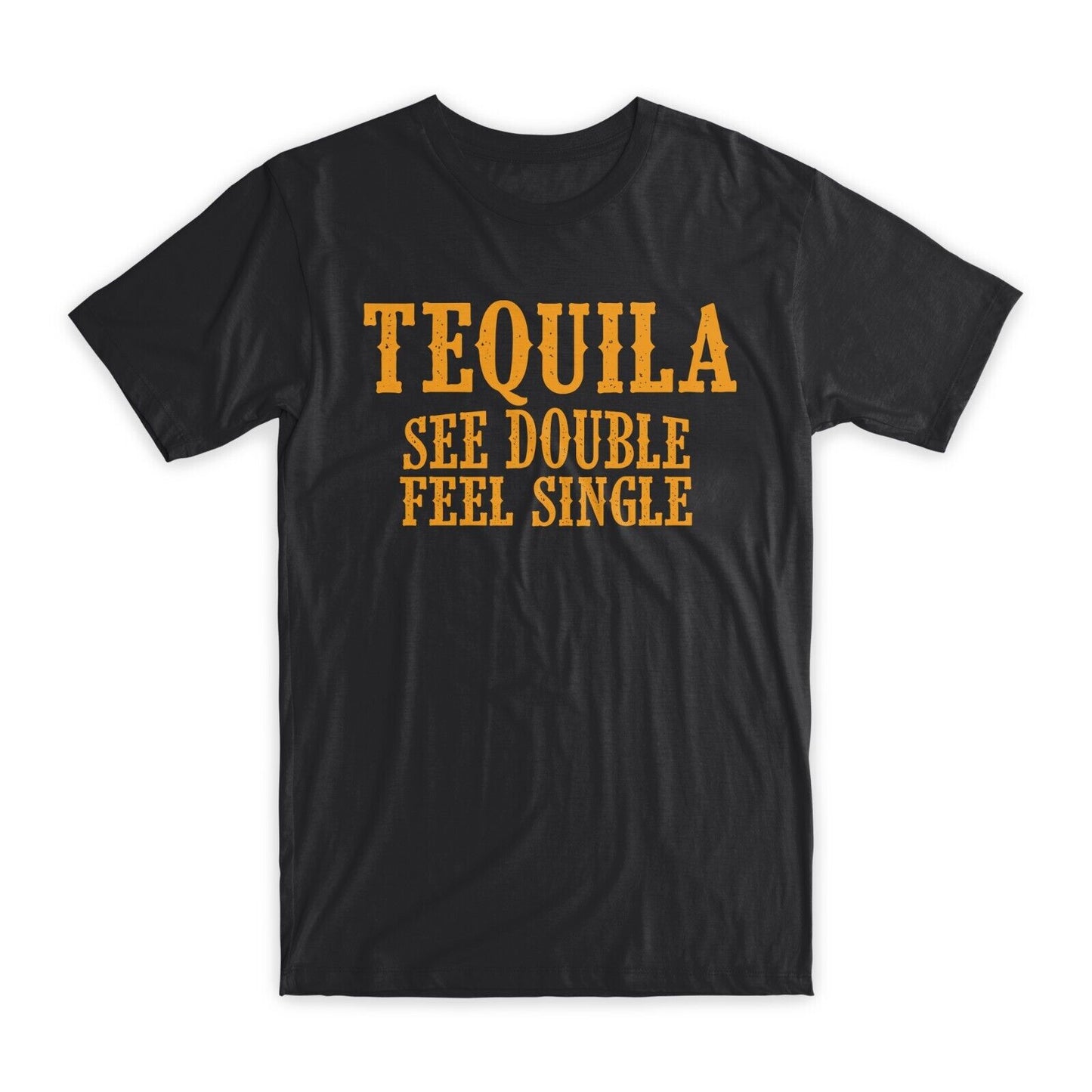 Tequila See Double Feel Single T-Shirt Premium Soft Cotton Funny Tees Gifts NEW