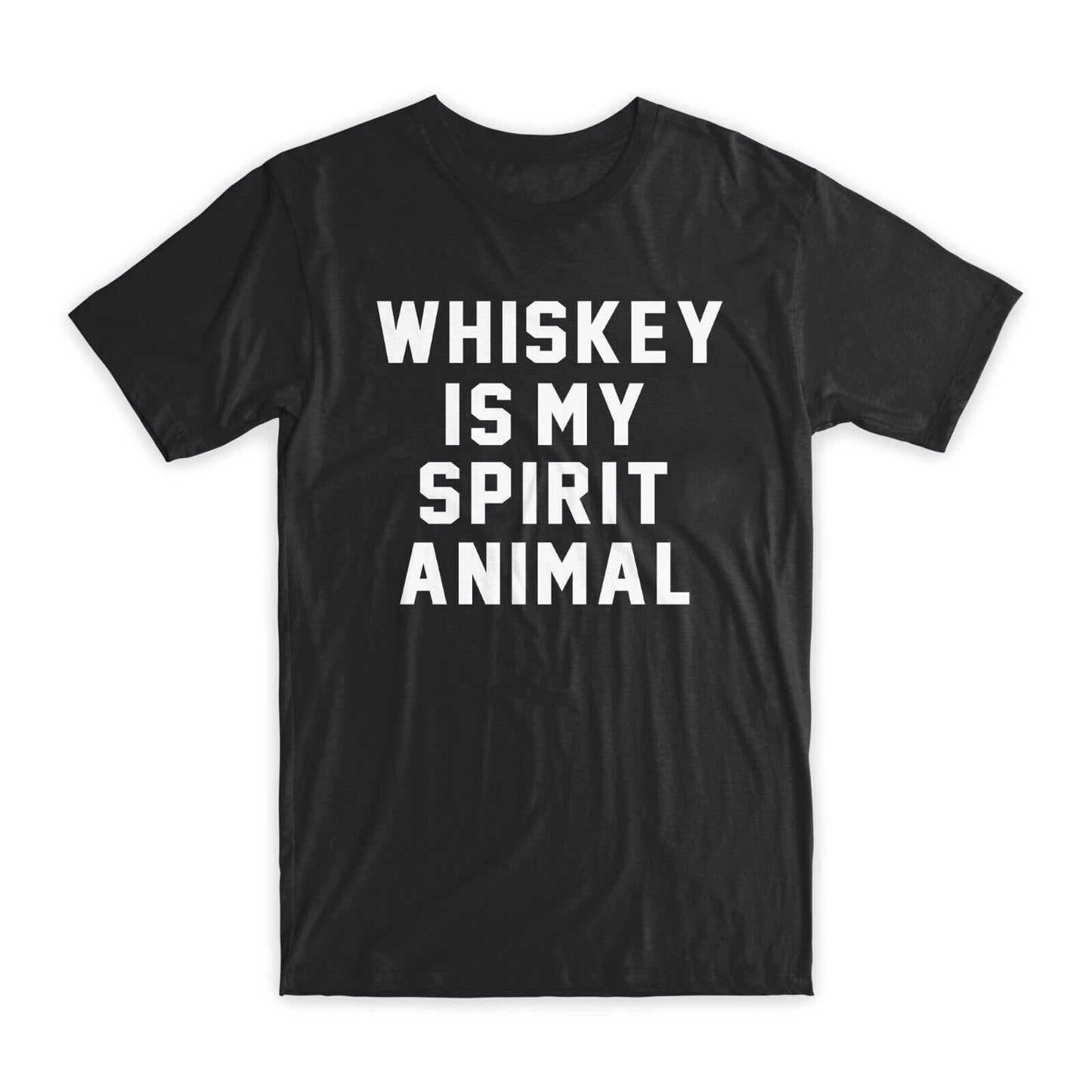 Whiskey is My Spirit Animal T-Shirt Premium Cotton Crew Neck Funny Tees Gift NEW