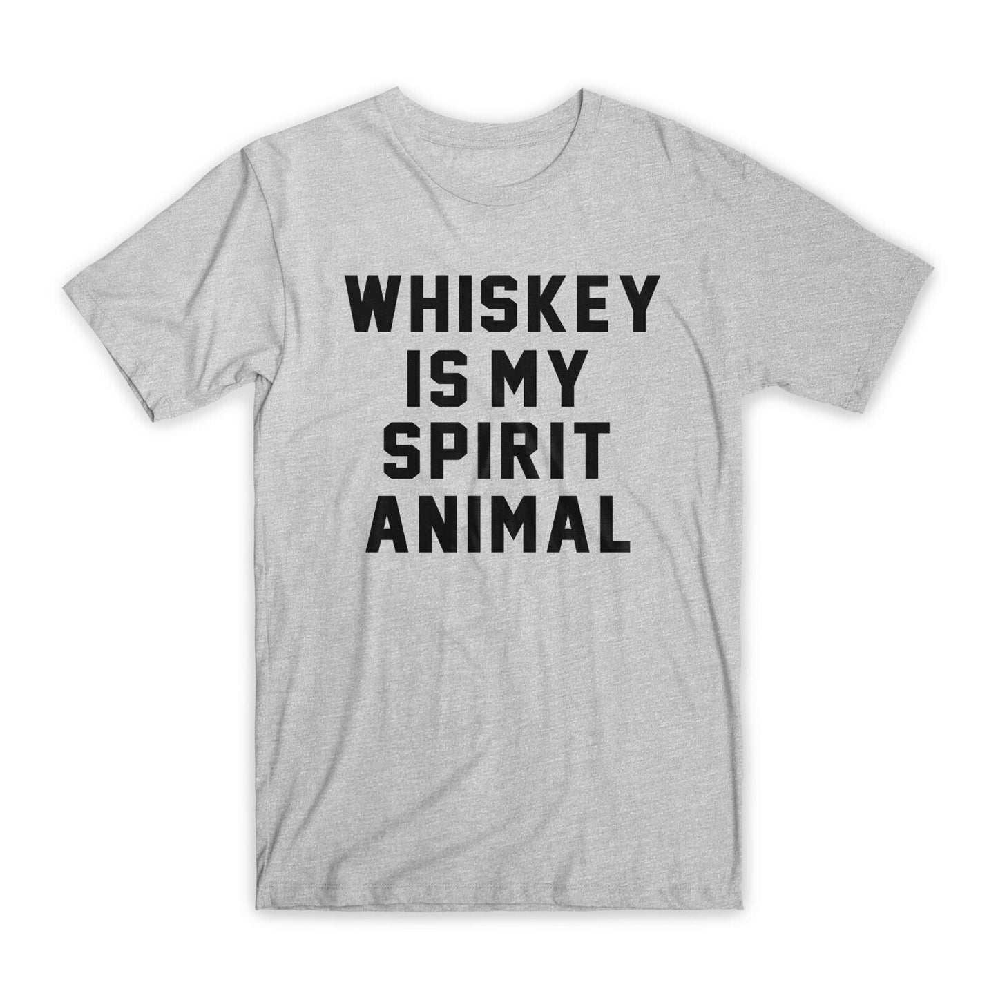Whiskey is My Spirit Animal T-Shirt Premium Cotton Crew Neck Funny Tees Gift NEW