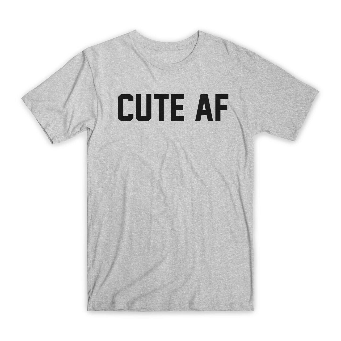 Cute AF Printed T-Shirt Premium Soft Cotton Crew Neck Funny Tee Novelty Gift NEW