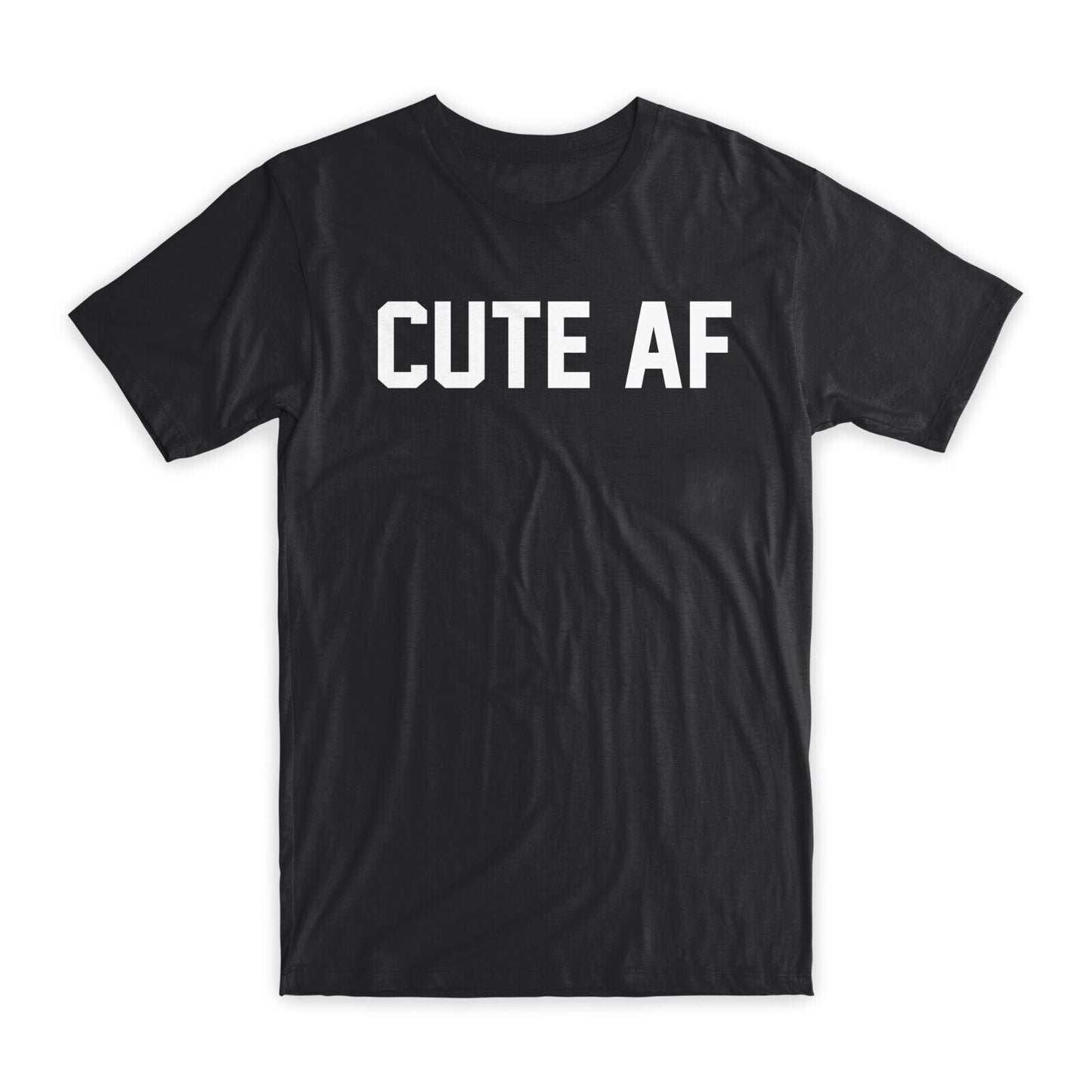 Cute AF Printed T-Shirt Premium Soft Cotton Crew Neck Funny Tee Novelty Gift NEW