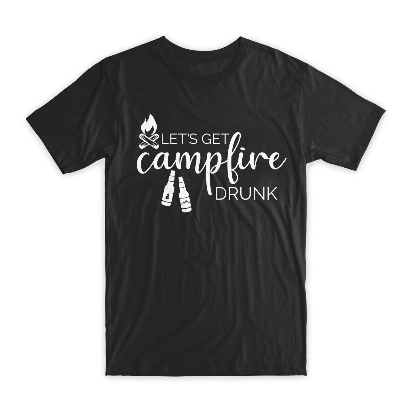 Let's Get Campfire Drunk T-Shirt Premium Soft Cotton Funny Tees Novelty Gift NEW