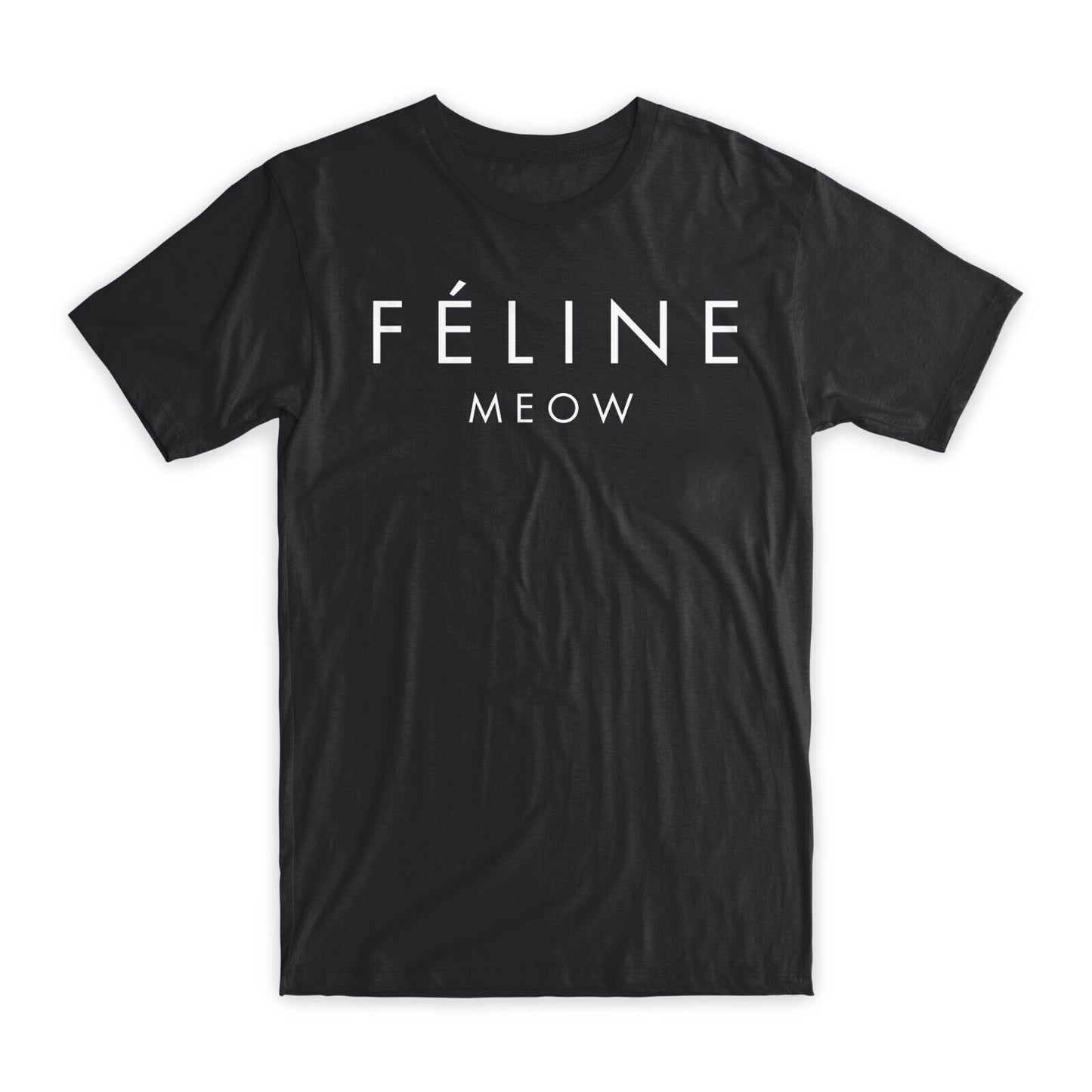 Feline Meow T-Shirt Premium Soft Cotton Crew Neck Funny Tees Novelty Gifts NEW