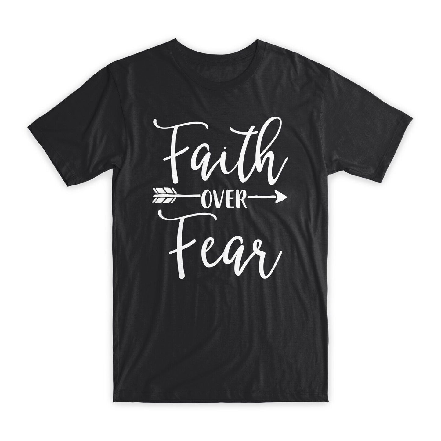 Faith Over Fear T-Shirt Premium Soft Cotton Crew Neck Funny Tee Novelty Gift NEW