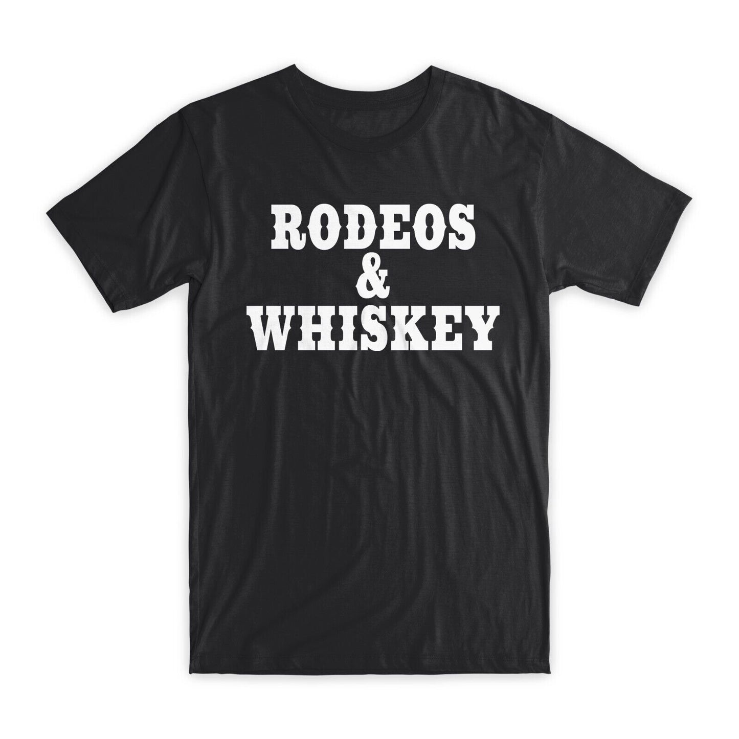 Rodeos & Whiskey Print T-Shirt Premium Soft Cotton Crew Neck Funny Tee Gift NEW