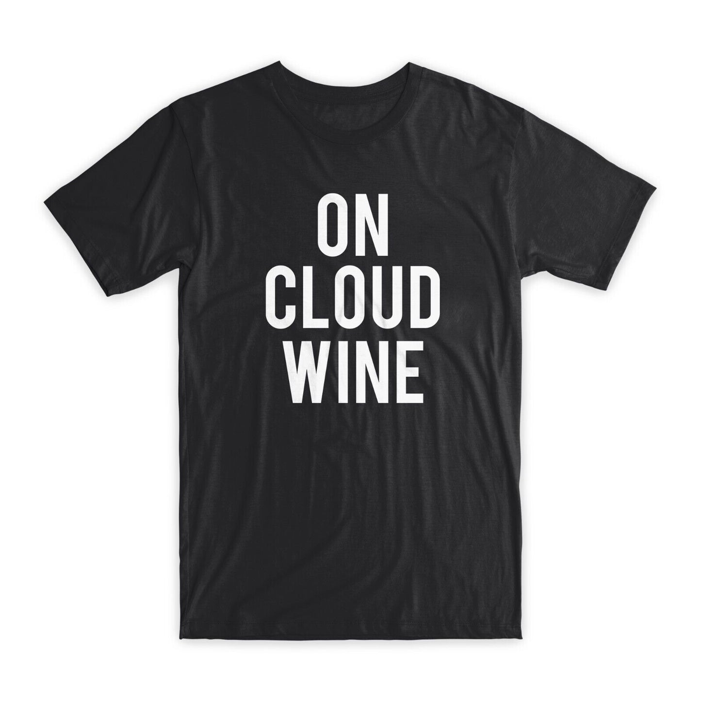 On Cloud Wine T-Shirt Premium Soft Cotton Crew Neck Funny Tees Novelty Gifts NEW