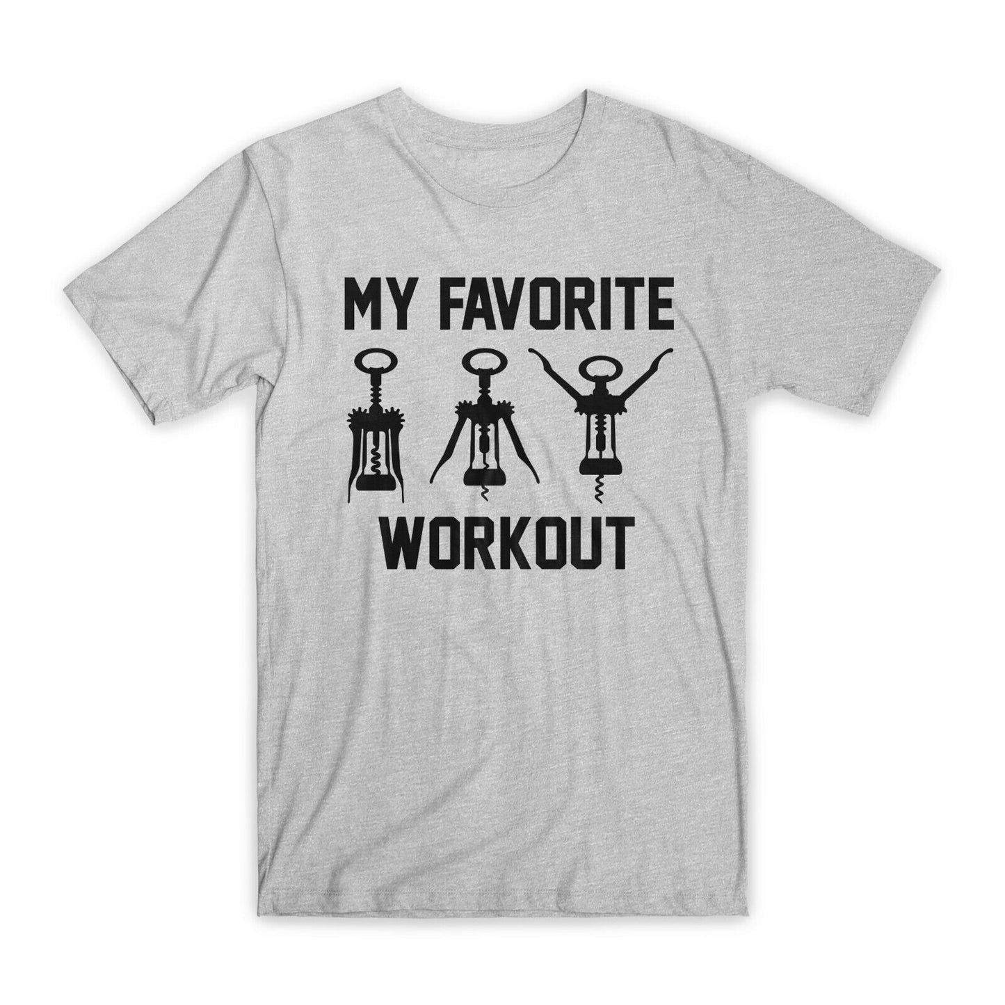 My Favorite Workout T-Shirt Premium Soft Cotton Crew Neck Funny Tees Gifts NEW