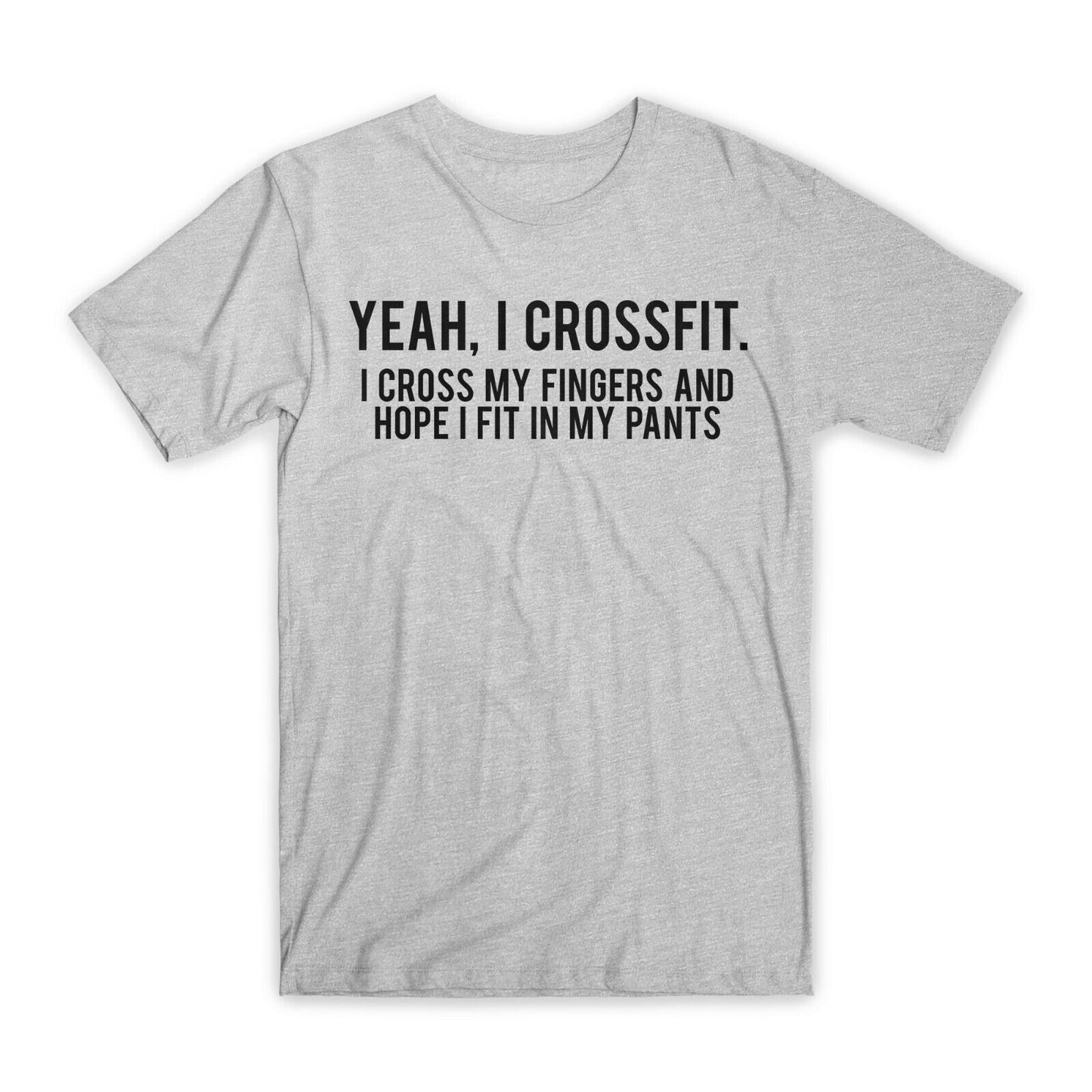 Yeah I Crossfit T-Shirt Premium Soft Cotton Crew Neck Funny Tee Novelty Gift NEW