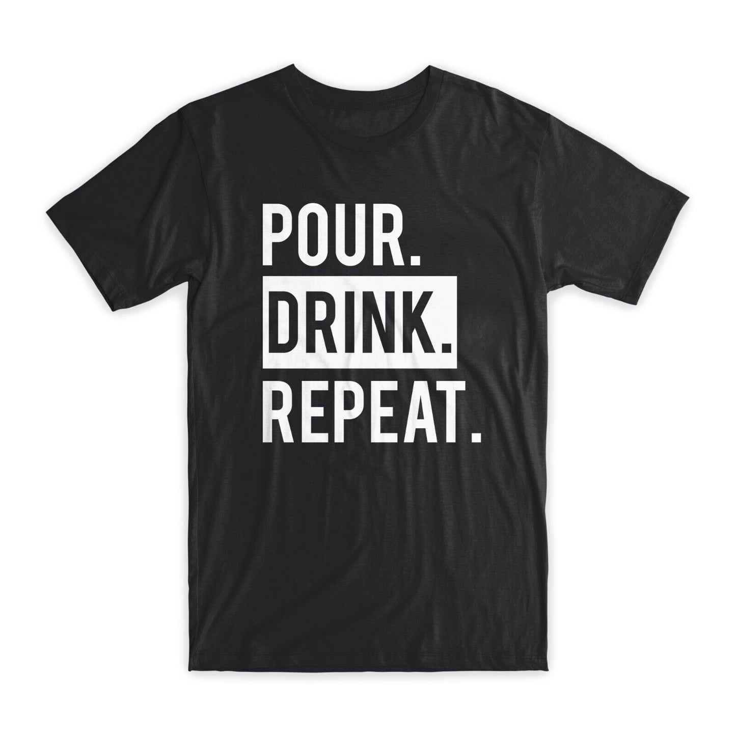 Pour Drink Repeat T-Shirt Premium Soft Cotton Crew Neck Funny Tees Gifts NEW