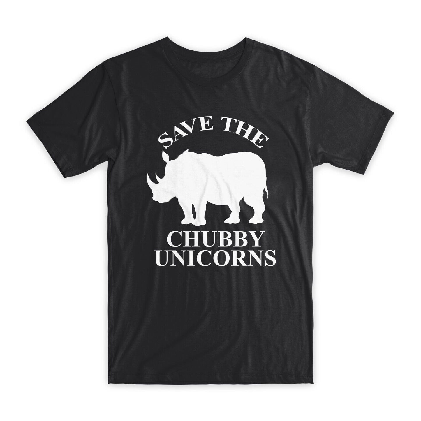 Save The Chubby Unicorns T-Shirt Premium Soft Cotton Funny Tees Novelty Gift NEW