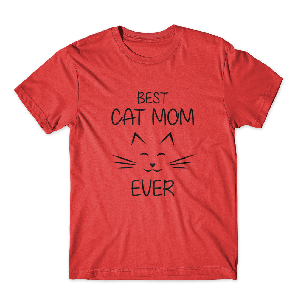 Best Cat Mom Ever T-Shirt 100% Cotton Premium Tee
