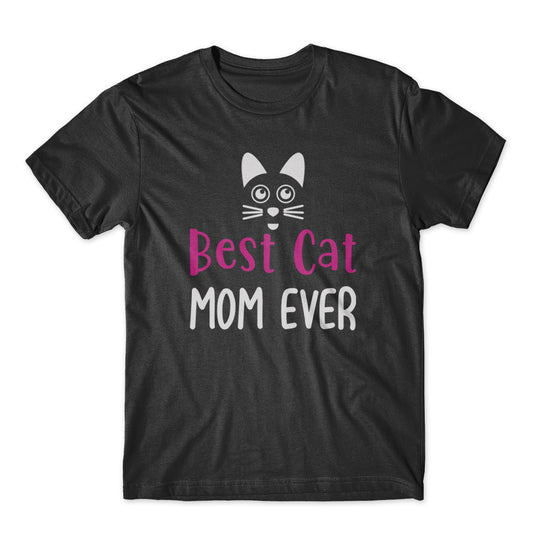 Best Cat Mom Ever T-Shirt 100% Cotton Premium Tee