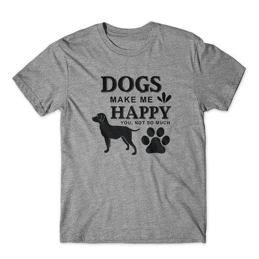 Dogs Make Me Happy T-Shirt 100% Cotton Premium Tee