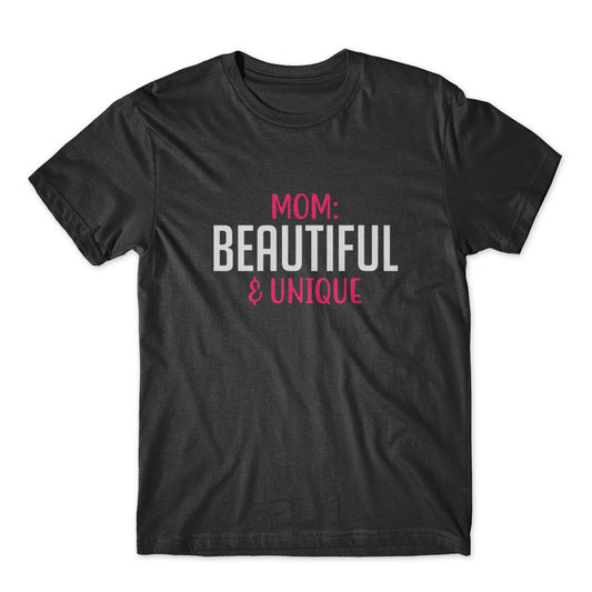 Mom Beautiful & Unique T-Shirt 100% Cotton Premium Tee