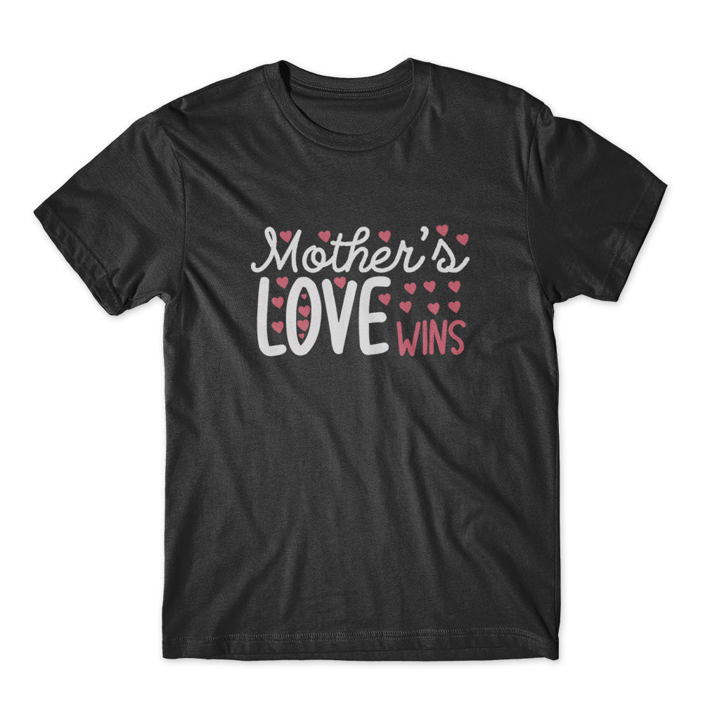 Mother’s Love Wins T-Shirt 100% Cotton Premium Tee