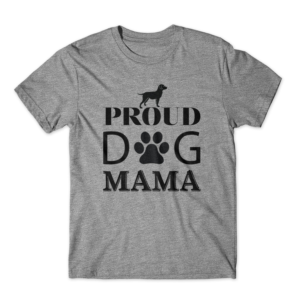 Proud Dog Mama T-Shirt 100% Cotton Premium Tee