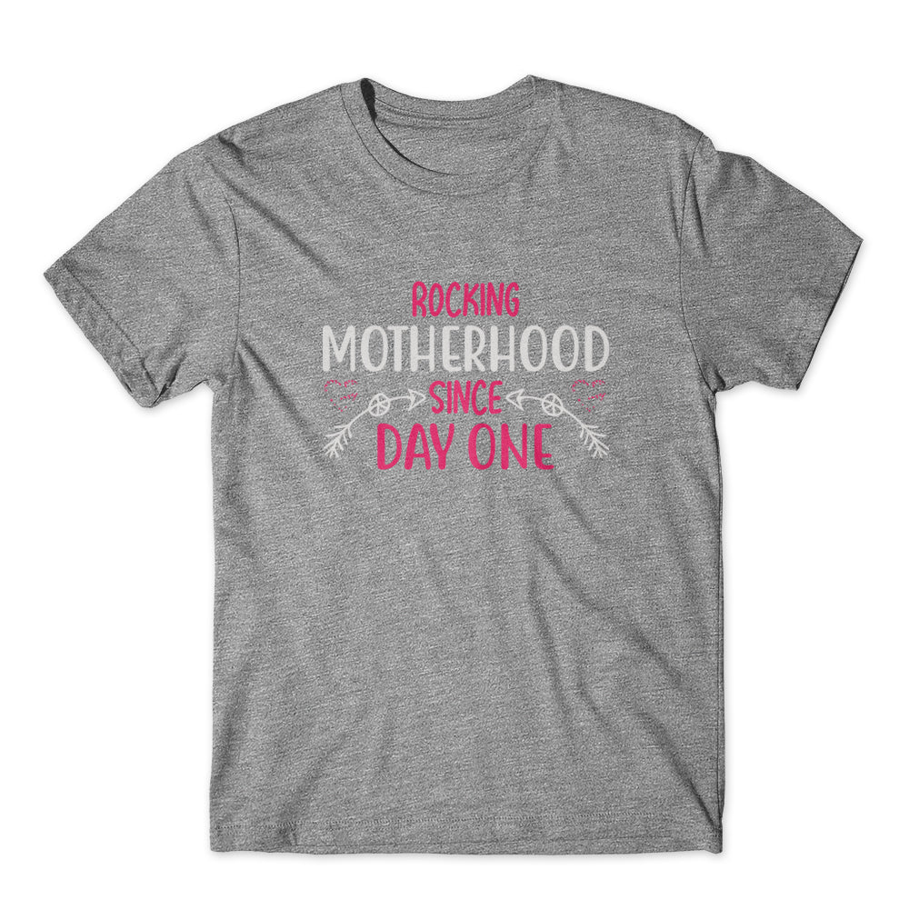 Rocking Motherhood Since Day One T-Shirt 100% Cotton Premium Tee
