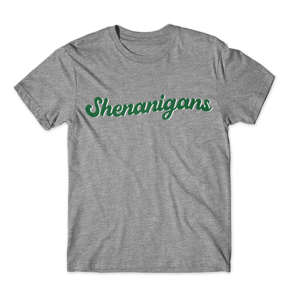Shenanigans T-Shirt Cotton Premium Tee