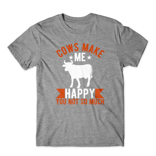 Cows Makes Me Happy T-Shirt 100% Cotton Premium Tee