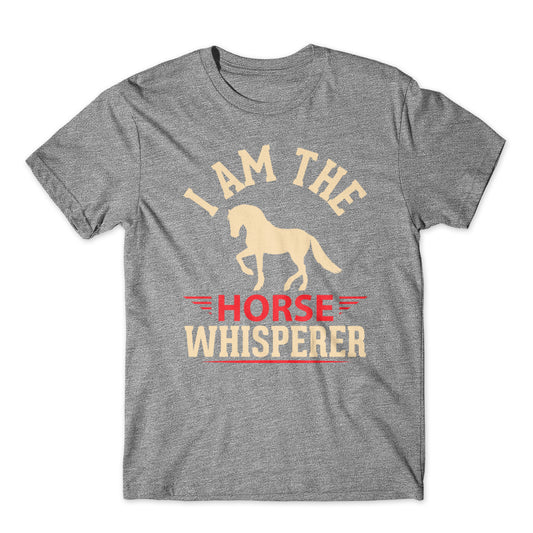 I Am The Horse whisperer T-Shirt 100% Cotton Premium Tee