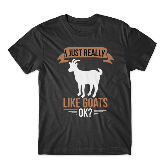 I Just Really Like Goats Ok T-Shirt 100% Cotton Premium Tee