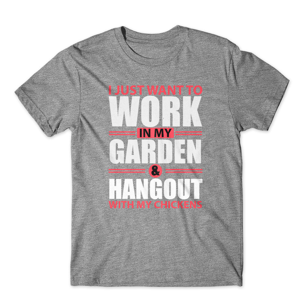 I just want to work in my garden T-Shirt 100% Cotton Premium Tee
