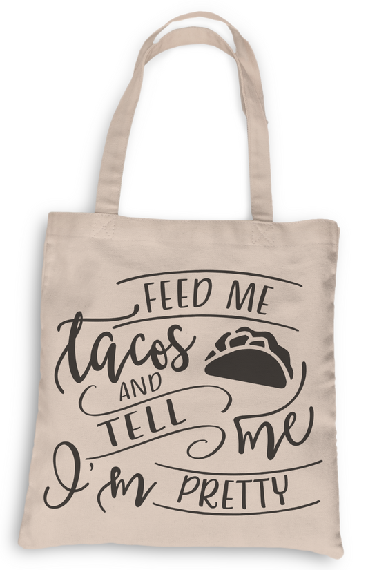 Feed Me Tacos Tote, Grocery Tote, Book Tote, Office Tote, 100% Cotton Fun Tote