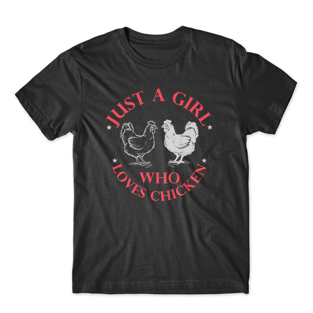 Just A Girl Who Loves Chicken T-Shirt 100% Cotton Premium Tee